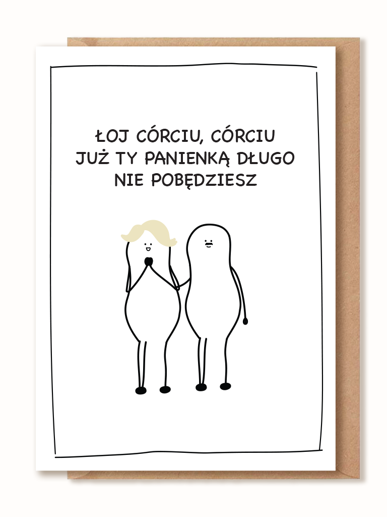 Kartka z okazji ślubu - ŁOJ CÓRCIU, CÓRCIU...