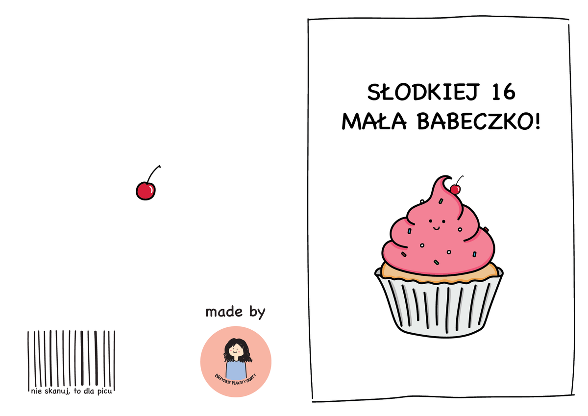 Kartka urodzinowa - SŁODKIEJ 16 MAŁA BABECZKO!