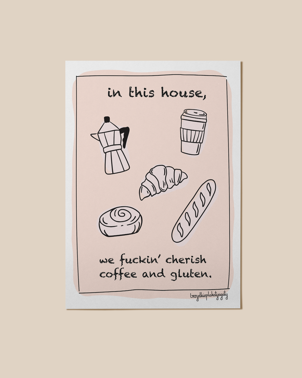 Plakat - In this house, we fuckin' cherish coffee and gluten