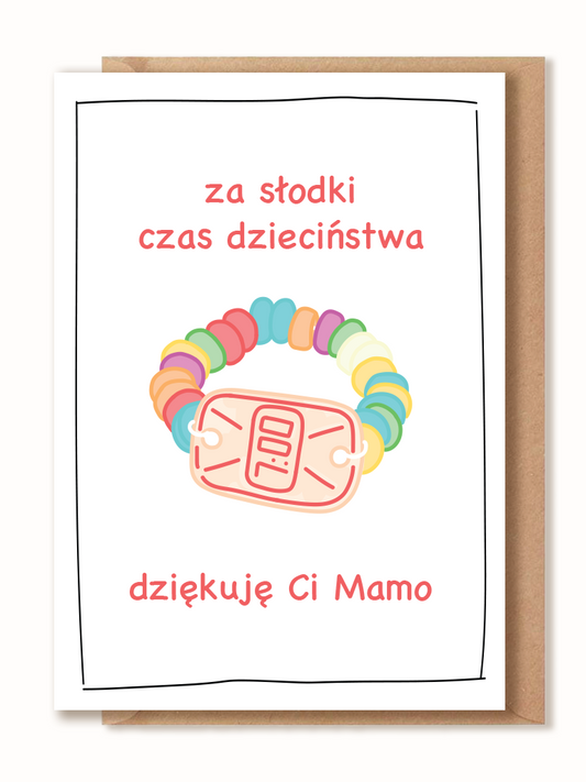Kartka z okazji Dnia Mamy - za słodki czas dzieciństwa, dziękuję Ci Mamo