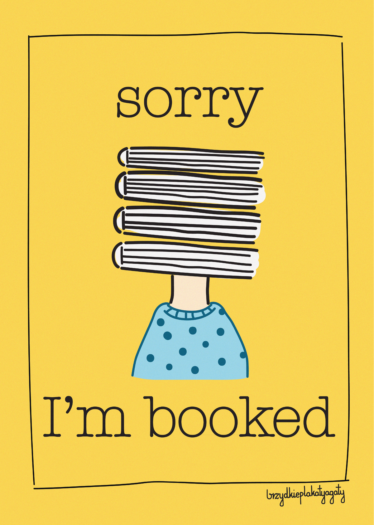 Plakat - Sorry, I'm booked